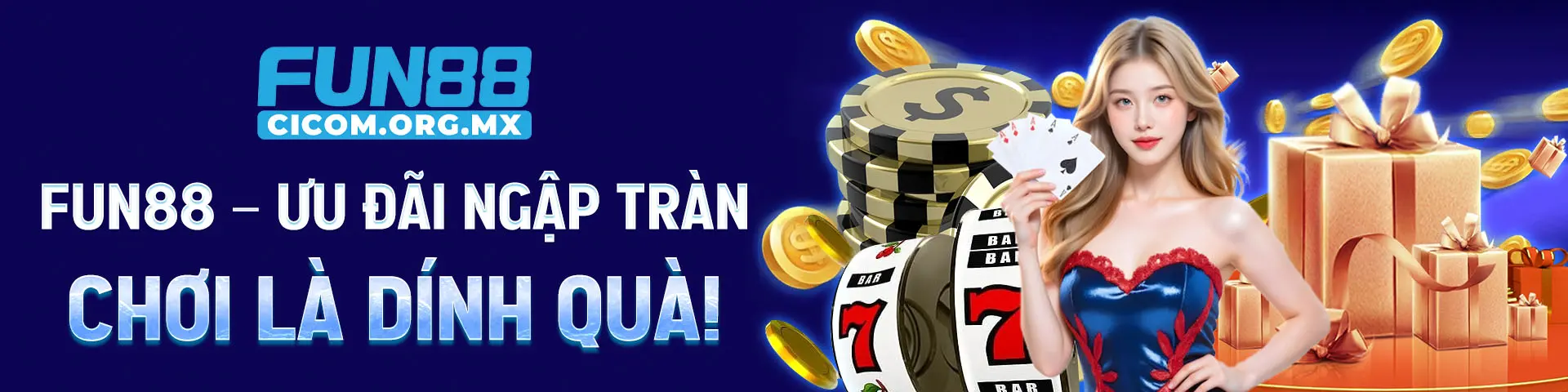 Fun88 Ưu Đãi Ngập Tràn Chơi Là Dính Quà