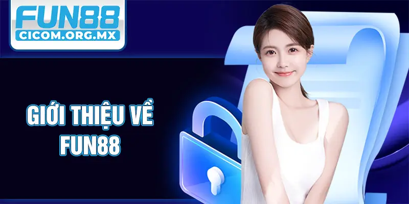 Giới thiệu về Fun88