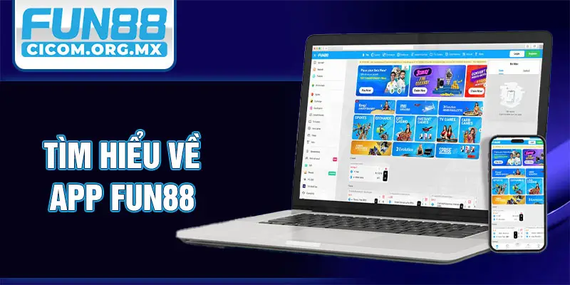 Tìm hiểu về tải app Fun88